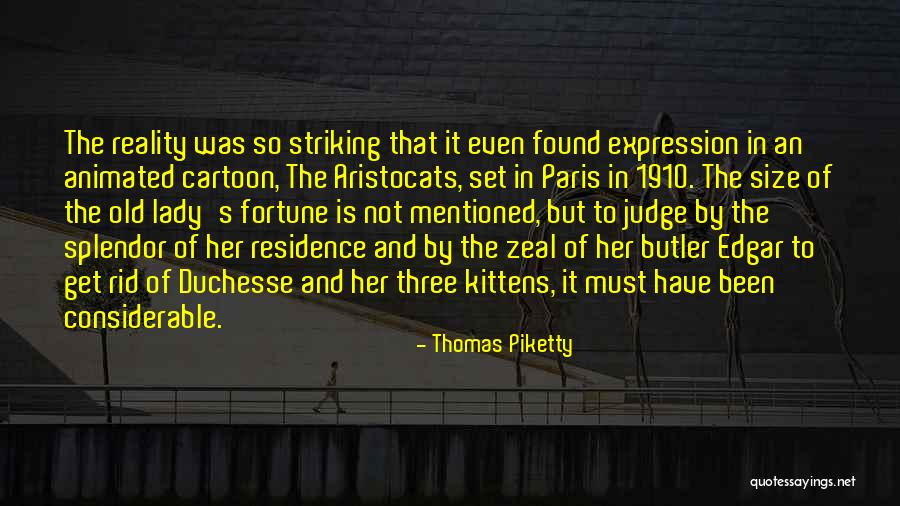 Old Lady Quotes By Thomas Piketty Old Lady Quotes By Thomas Piketty
