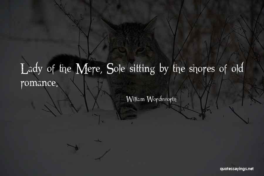 Old Lady Quotes By William Wordsworth Old Lady Quotes By William Wordsworth