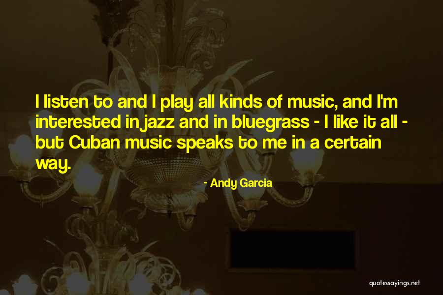 Old Lanes Quotes By Andy Garcia Old Lanes Quotes By Andy Garcia