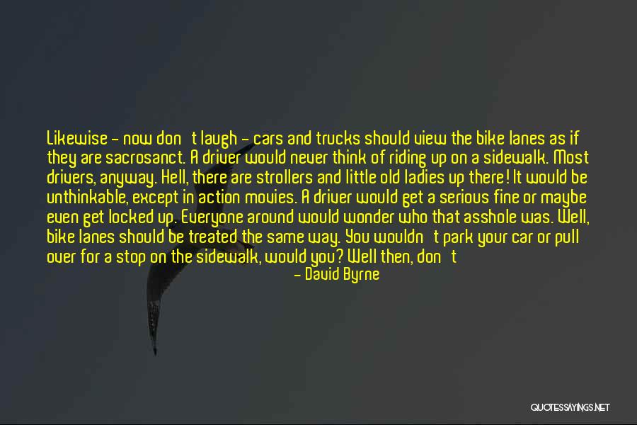 Old Lanes Quotes By David Byrne Old Lanes Quotes By David Byrne