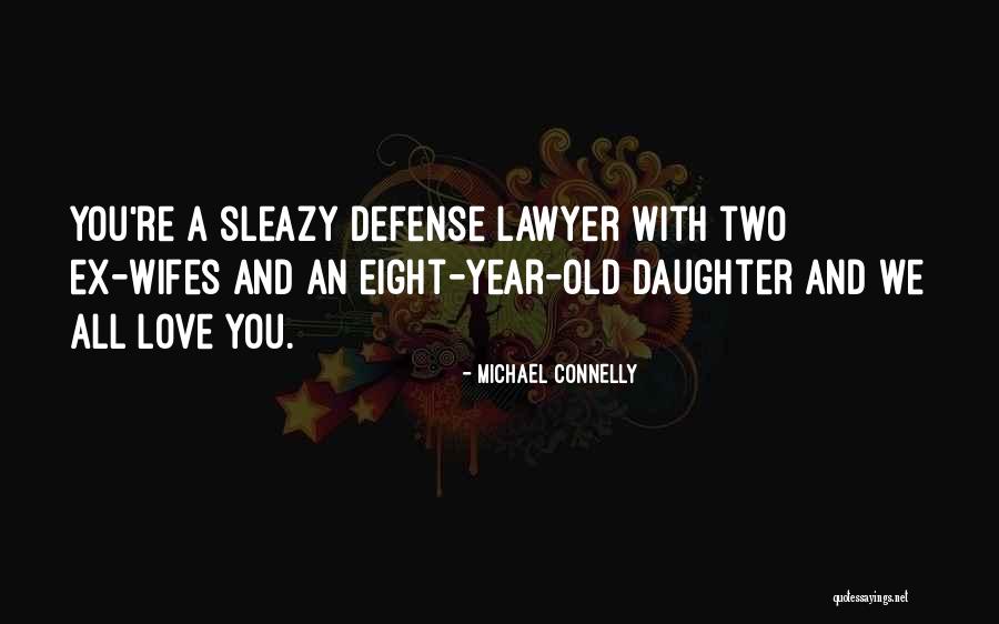 Old Lawyer Quotes By Michael Connelly Old Lawyer Quotes By Michael Connelly