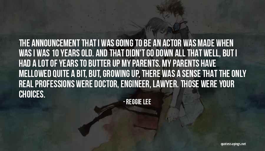 Old Lawyer Quotes By Reggie Lee Old Lawyer Quotes By Reggie Lee