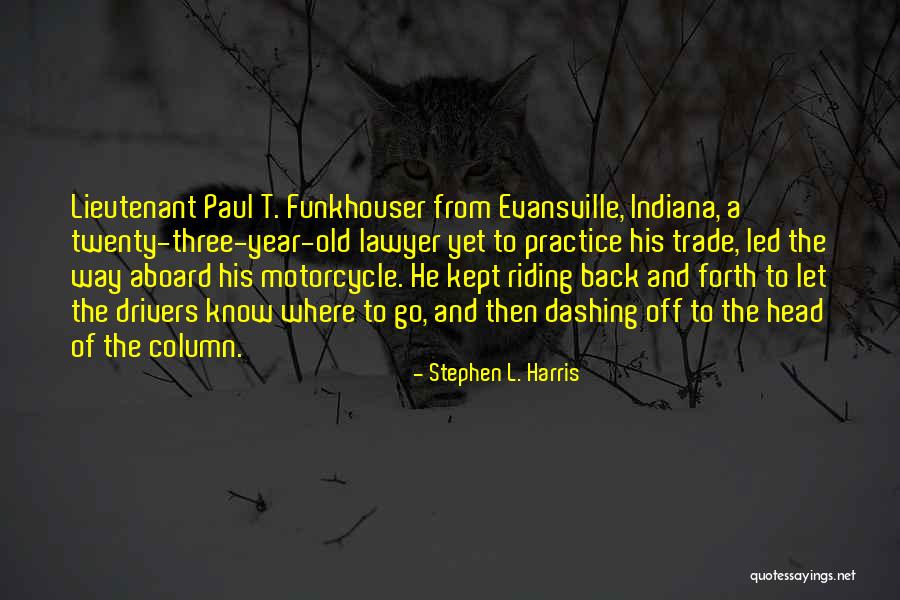 Old Lawyer Quotes By Stephen L. Harris Old Lawyer Quotes By Stephen L. Harris