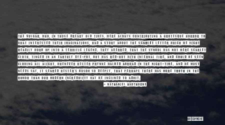 Old Legend Quotes By Nathaniel Hawthorne Old Legend Quotes By Nathaniel Hawthorne