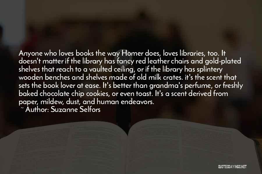 Old Libraries Quotes By Suzanne Selfors