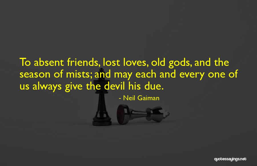 Old Lost Friends Quotes By Neil Gaiman