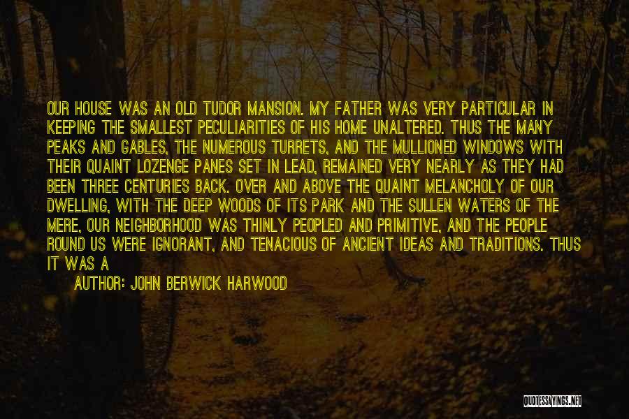 Old Love Back Quotes By John Berwick Harwood