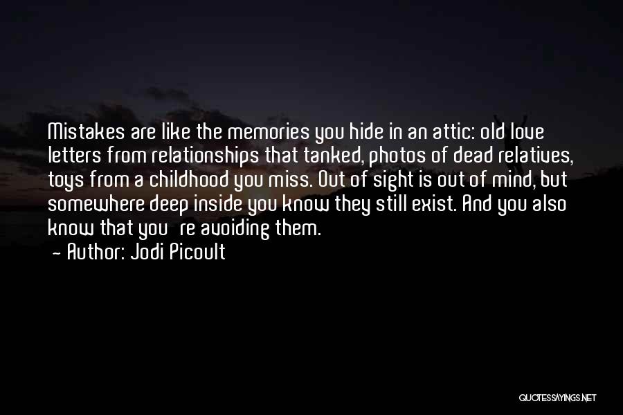 Old Love Memories Quotes By Jodi Picoult