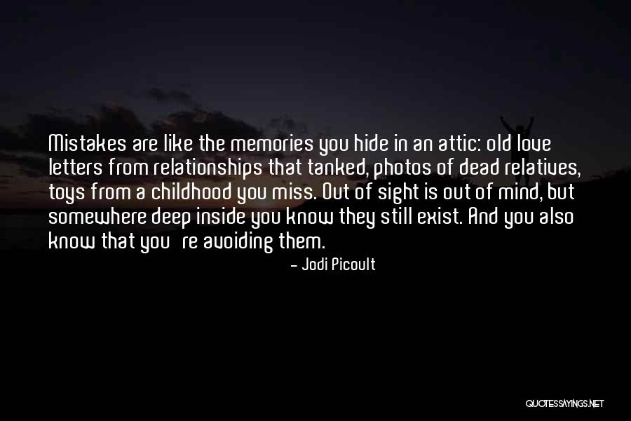 Old Love Memories Quotes By Jodi Picoult