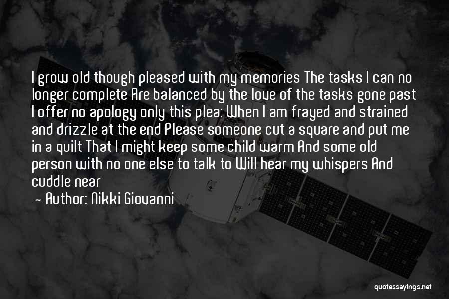 Old Love Memories Quotes By Nikki Giovanni