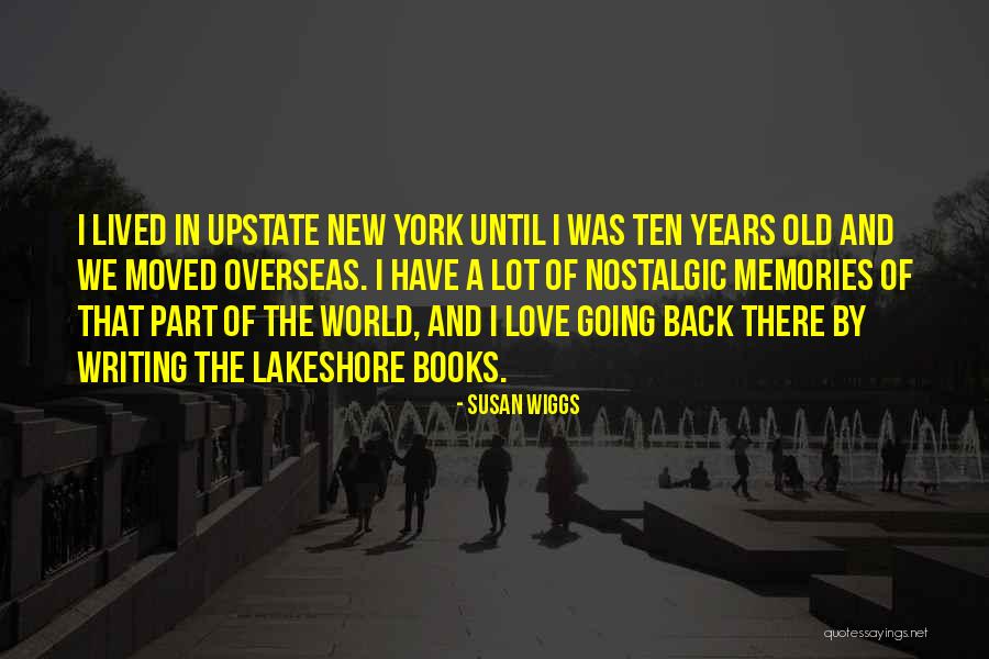 Old Love Memories Quotes By Susan Wiggs