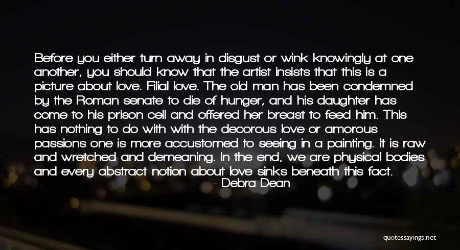 Old Love Picture Quotes By Debra Dean