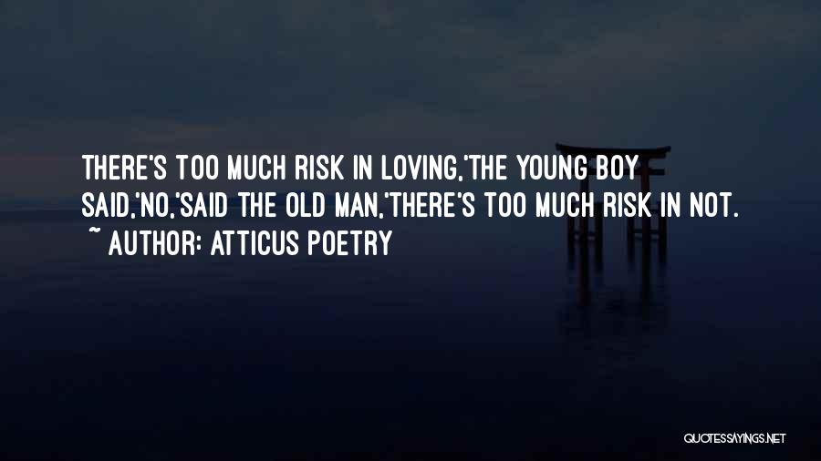 Old Love Poetry Quotes By Atticus Poetry