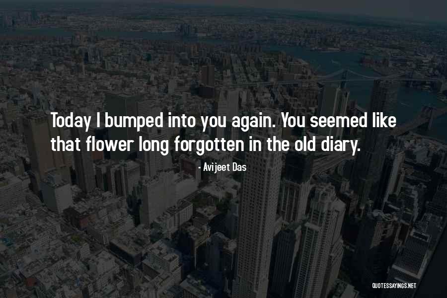 Old Love Poetry Quotes By Avijeet Das Old Love Poetry Quotes By Avijeet Das