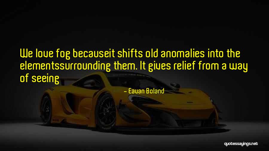 Old Love Poetry Quotes By Eavan Boland Old Love Poetry Quotes By Eavan Boland