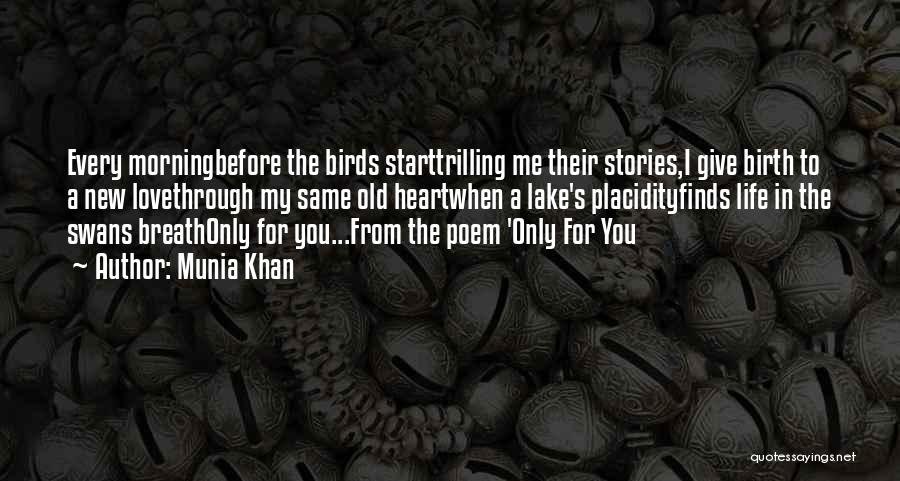 Old Love Poetry Quotes By Munia Khan