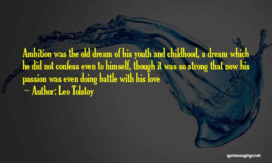Old Love Quotes By Leo Tolstoy