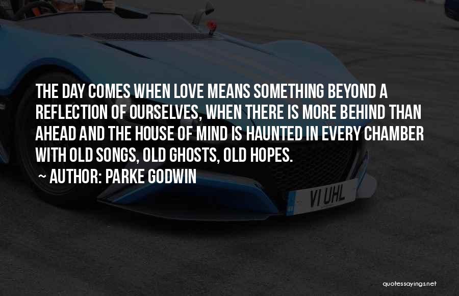 Old Love Songs Quotes By Parke Godwin