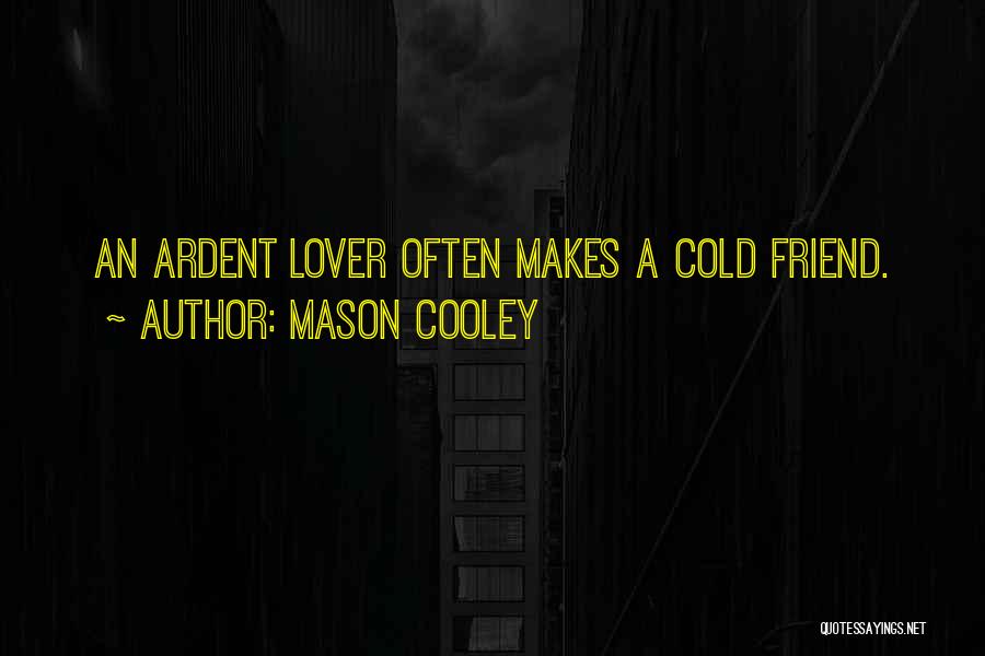 Old Lover Quotes By Mason Cooley