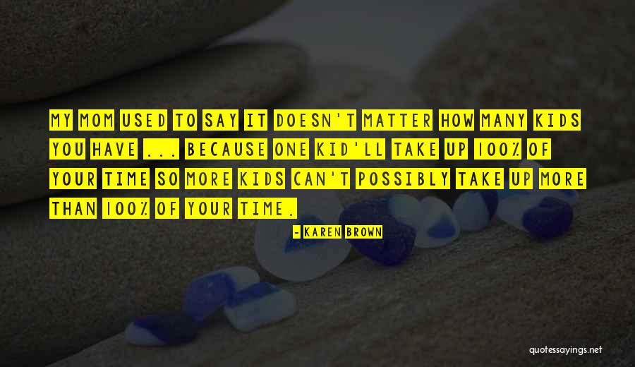 Old Mad Hatter Quotes By Karen Brown Old Mad Hatter Quotes By Karen Brown
