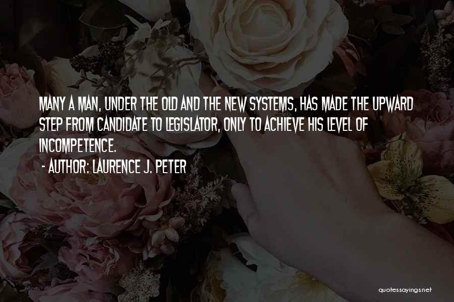 Old Made New Quotes By Laurence J. Peter