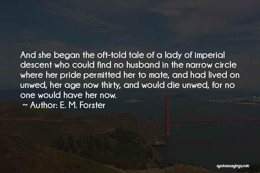 Old Maid Quotes By E. M. Forster