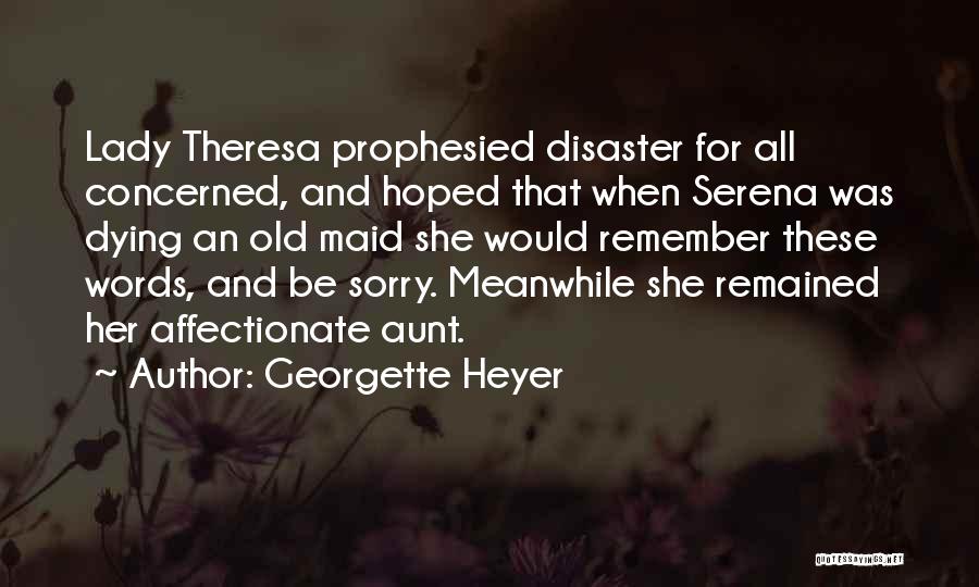 Old Maid Quotes By Georgette Heyer