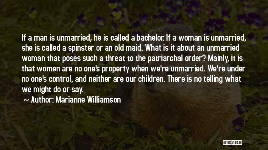 Old Maid Quotes By Marianne Williamson