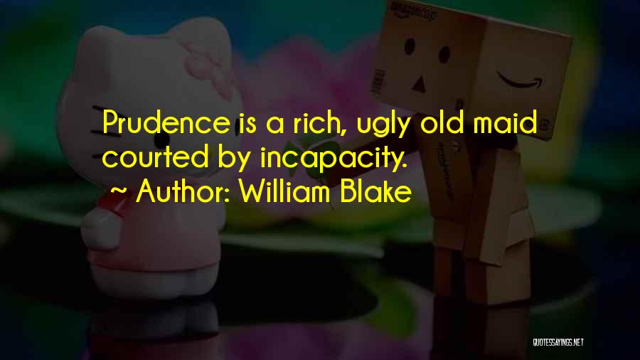 Old Maid Quotes By William Blake