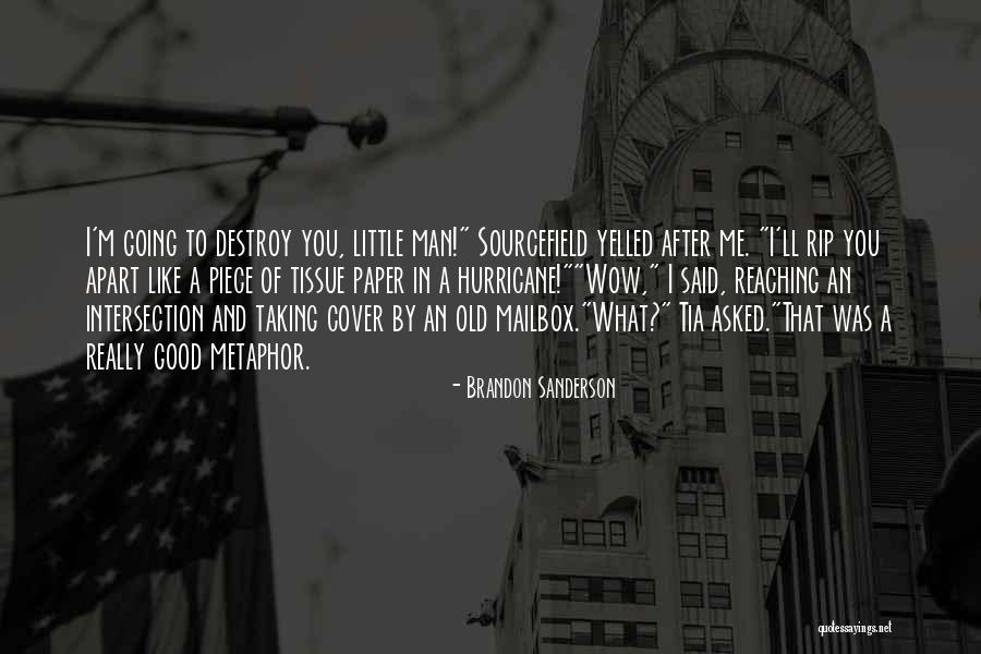 Old Mailbox Quotes By Brandon Sanderson Old Mailbox Quotes By Brandon Sanderson