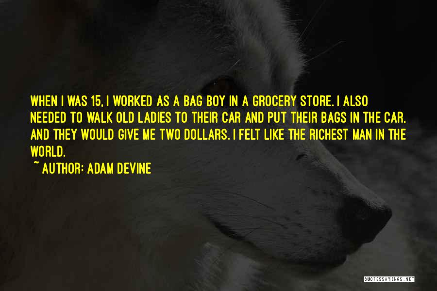 Old Man And The Boy Quotes By Adam DeVine