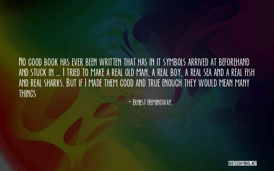 Old Man On The Sea Quotes By Ernest Hemingway, Old Man On The Sea Quotes By Ernest Hemingway,