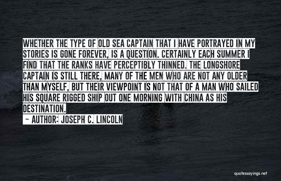 Old Man On The Sea Quotes By Joseph C. Lincoln