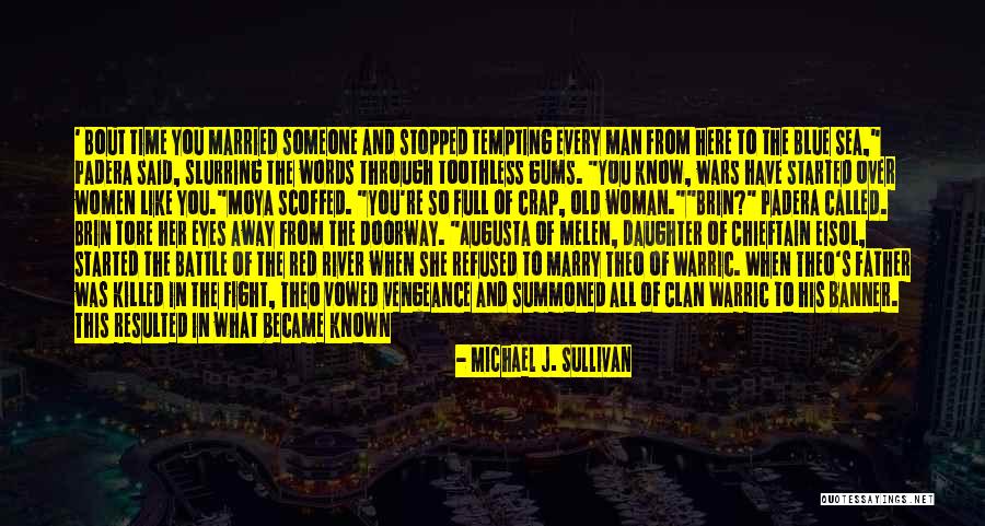 Old Man On The Sea Quotes By Michael J. Sullivan Old Man On The Sea Quotes By Michael J. Sullivan