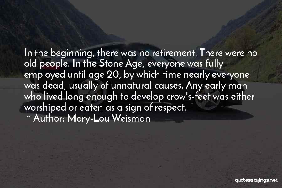 Old Man Quotes By Mary-Lou Weisman