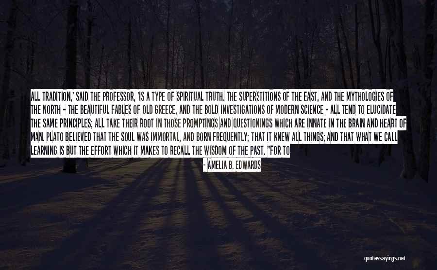Old Man Wisdom Quotes By Amelia B. Edwards Old Man Wisdom Quotes By Amelia B. Edwards