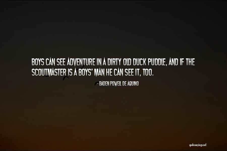 Old Man Wisdom Quotes By Baden Powell De Aquino Old Man Wisdom Quotes By Baden Powell De Aquino