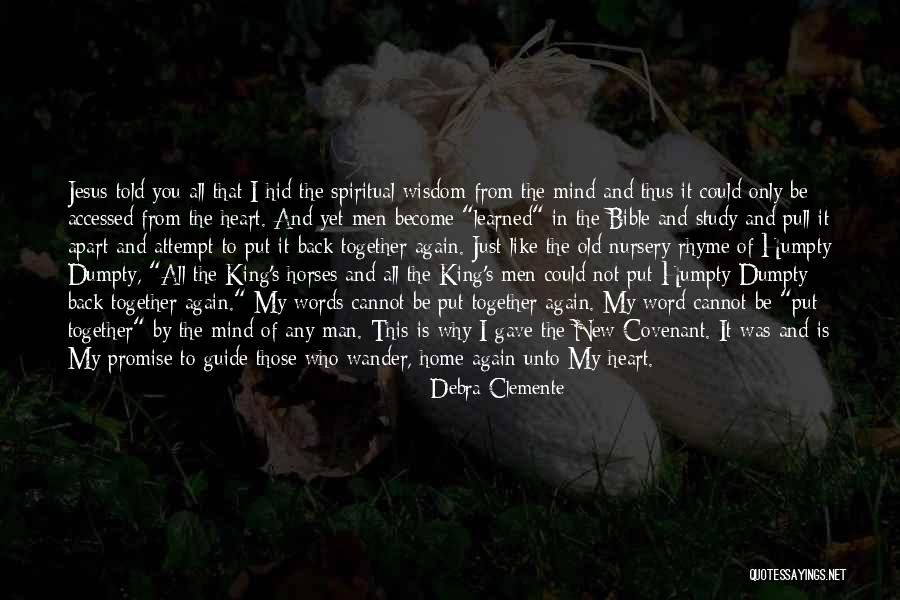 Old Man Wisdom Quotes By Debra Clemente Old Man Wisdom Quotes By Debra Clemente