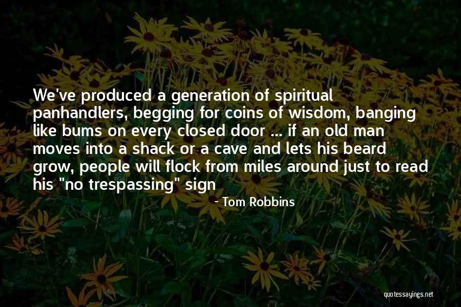 Old Man Wisdom Quotes By Tom Robbins Old Man Wisdom Quotes By Tom Robbins