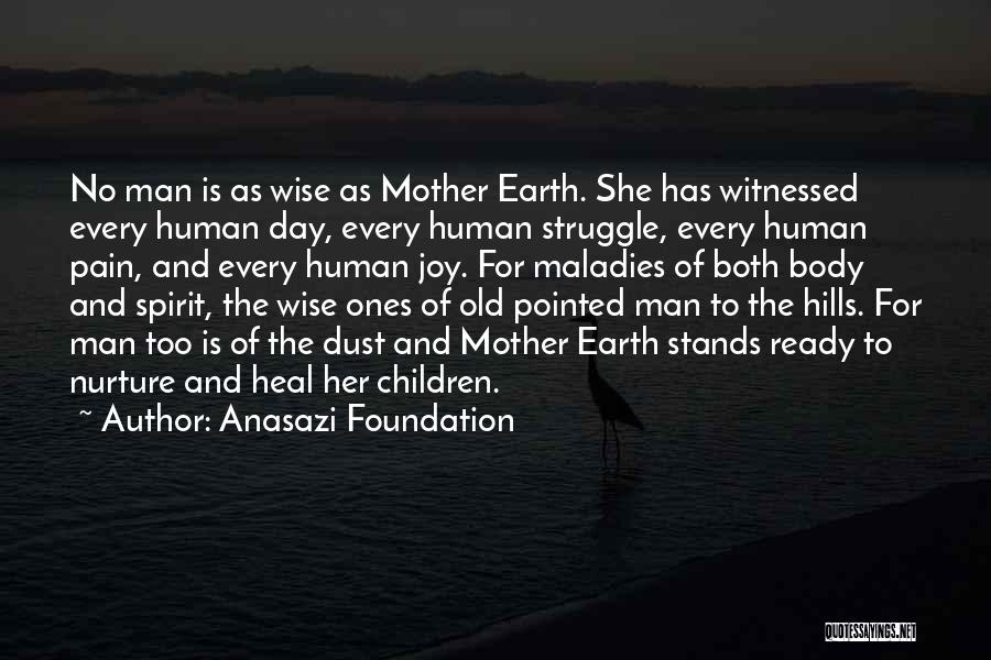 Old Man Wise Quotes By Anasazi Foundation