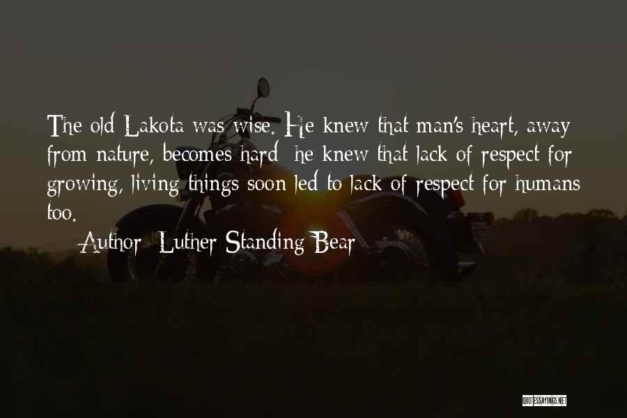 Old Man Wise Quotes By Luther Standing Bear