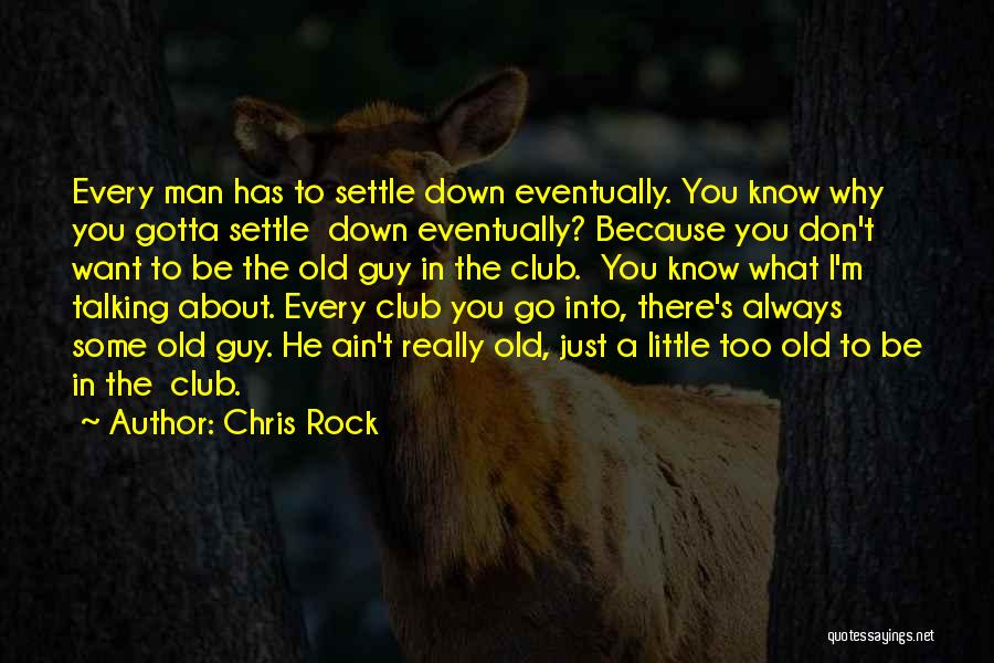 Old Man's Quotes By Chris Rock