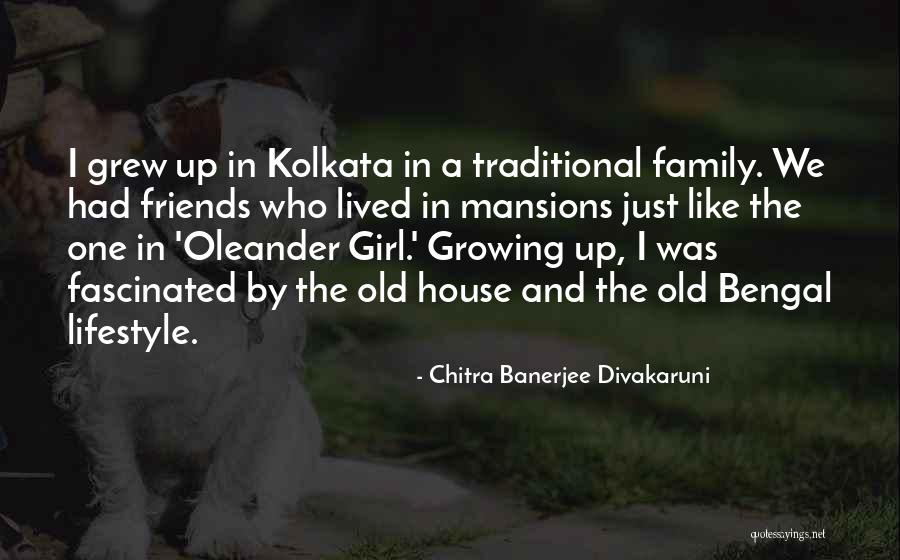 Old Mansions Quotes By Chitra Banerjee Divakaruni