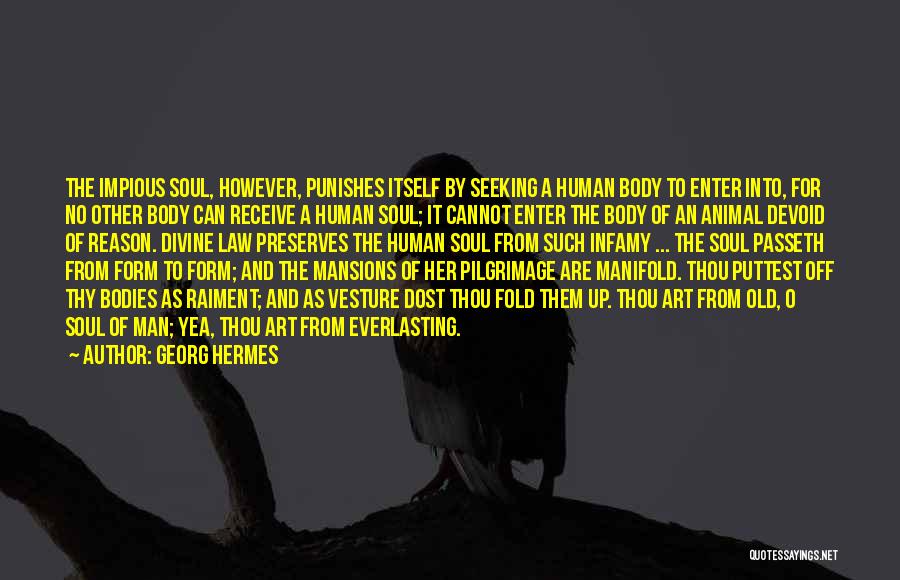 Old Mansions Quotes By Georg Hermes