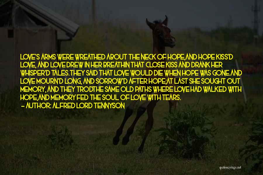 Old Memories Quotes By Alfred Lord Tennyson
