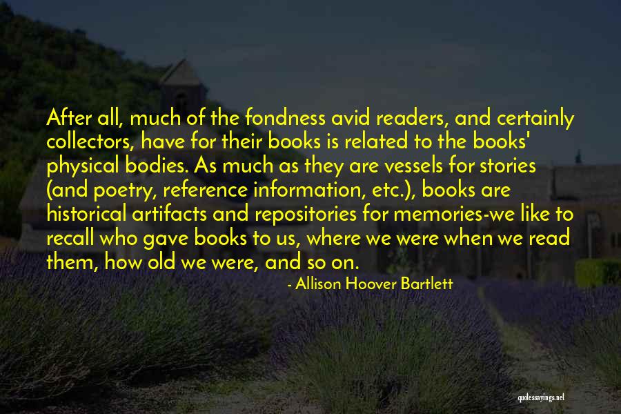 Old Memories Quotes By Allison Hoover Bartlett Old Memories Quotes By Allison Hoover Bartlett