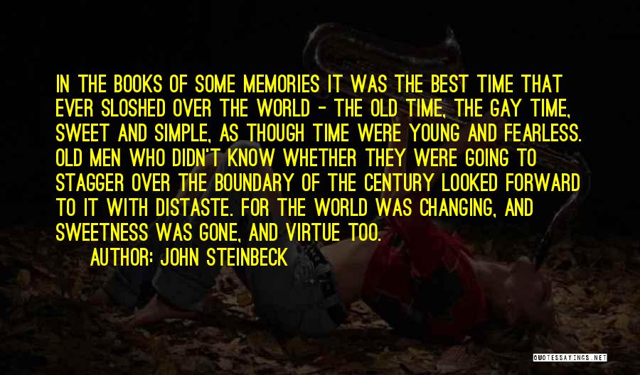 Old Memories Quotes By John Steinbeck
