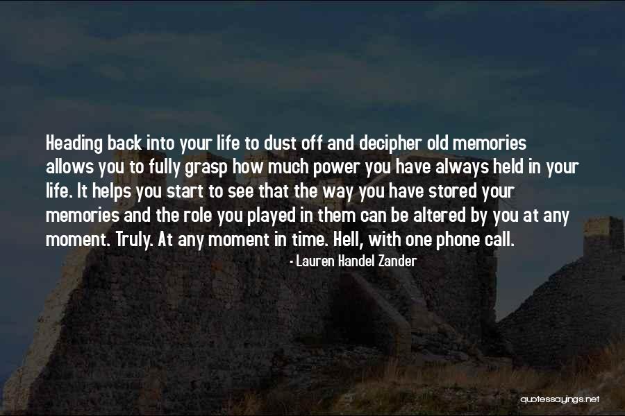 Old Memories Quotes By Lauren Handel Zander Old Memories Quotes By Lauren Handel Zander