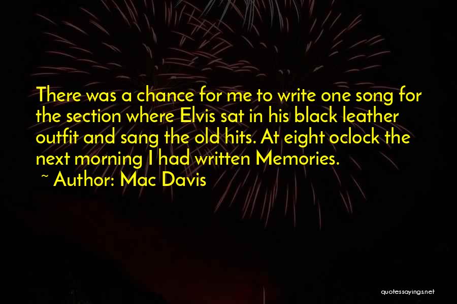 Old Memories Quotes By Mac Davis