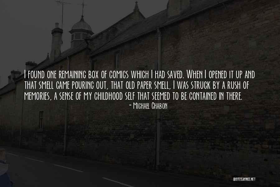 Old Memories Quotes By Michael Chabon Old Memories Quotes By Michael Chabon